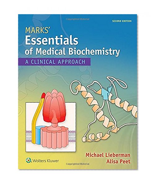 Book Cover Marks' Essentials of Medical Biochemistry: A Clinical Approach