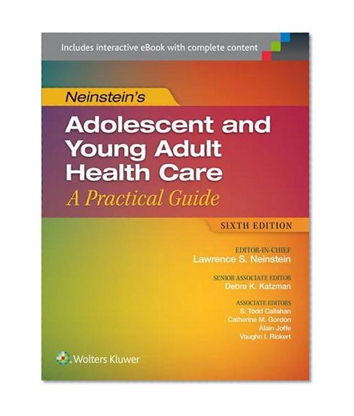 Book Cover Neinstein’s Adolescent and Young Adult Health Care: A Practical Guide (Adolescent Health Care a Practical Guide)