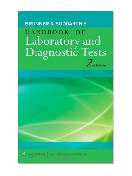 Book Cover Brunner & Suddarth's Handbook of Laboratory and Diagnostic Tests