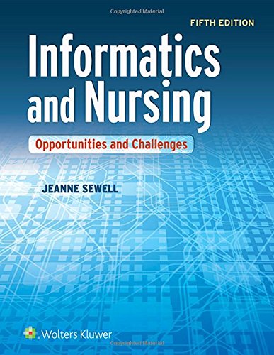 Book Cover Informatics and Nursing: Opportunities and Challenges