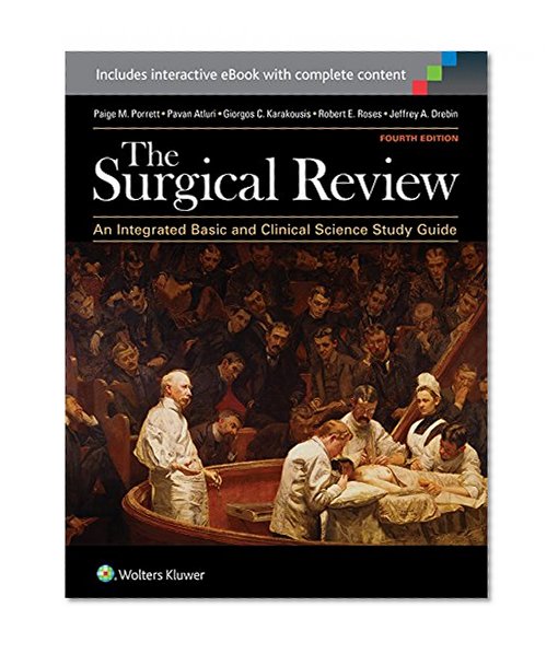 Book Cover The Surgical Review: An Integrated Basic and Clinical Science Study Guide