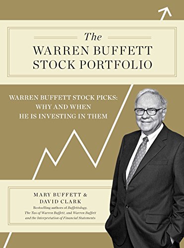 Book Cover The Warren Buffett Stock Portfolio: Warren Buffett Stock Picks: Why and When He Is Investing in Them