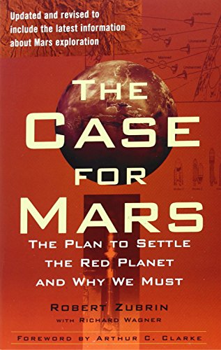 Book Cover The Case for Mars: The Plan to Settle the Red Planet and Why We Must