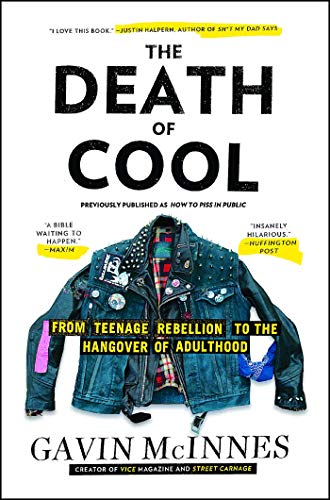 Book Cover The Death of Cool: From Teenage Rebellion to the Hangover of Adulthood