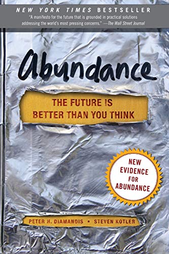 Book Cover Abundance: The Future Is Better Than You Think (Exponential Technology Series)