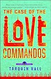 The Case of the Love Commandos: From the Files of Vish Puri, India's Most Private Investigator (Vish Puri Mysteries (Paperback))