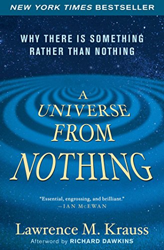 Book Cover A Universe from Nothing: Why There Is Something Rather than Nothing