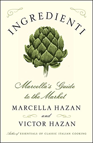 Book Cover Ingredienti: Marcella's Guide to the Market