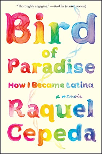 Book Cover Bird of Paradise: How I Became Latina