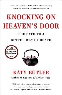 Book Cover Knocking on Heaven's Door: The Path to a Better Way of Death