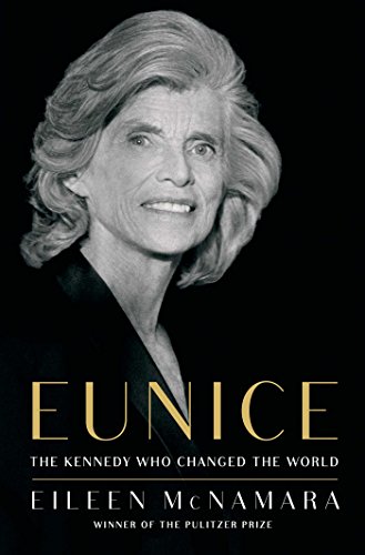 Book Cover Eunice: The Kennedy Who Changed the World