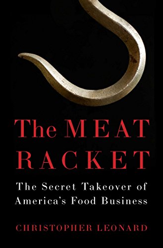 Book Cover The Meat Racket: The Secret Takeover of America's Food Business