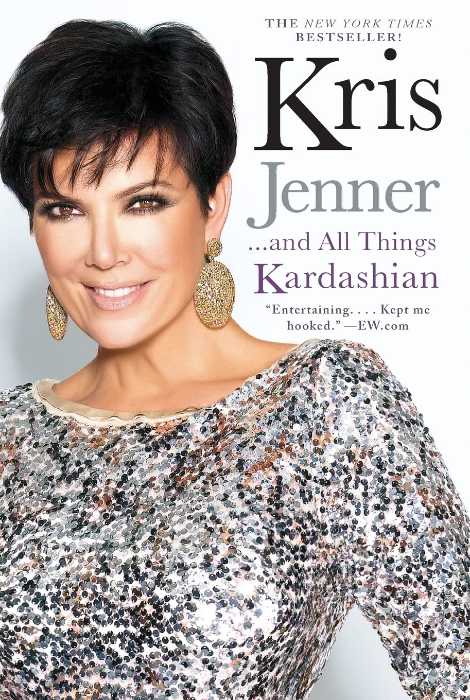 Book Cover Kris Jenner . . . And All Things Kardashian