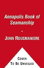 Book Cover The Annapolis Book of Seamanship: Fourth Edition