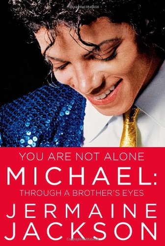 Book Cover You Are Not Alone: Michael, Through a Brother's Eyes