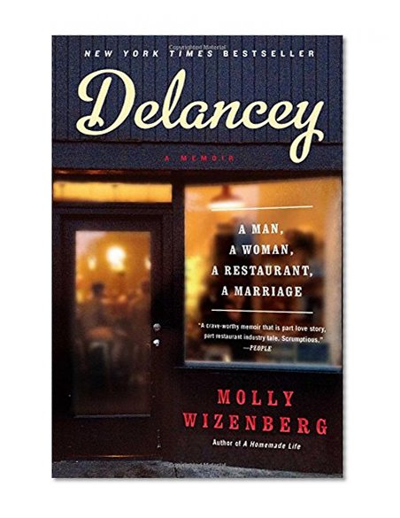 Book Cover Delancey: A Man, a Woman, a Restaurant, a Marriage