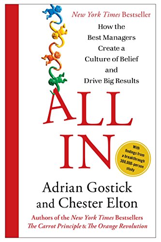 Book Cover All In: How the Best managers Create a Culture of Belief and Drive Big Results