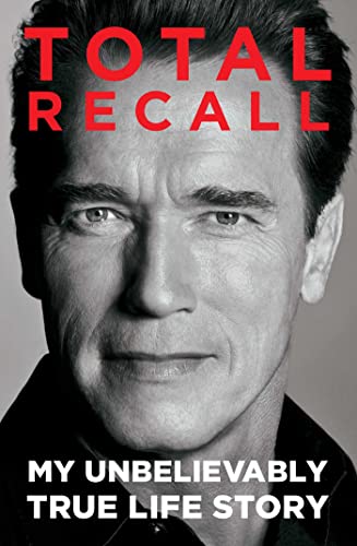 Book Cover Total Recall: My Unbelievably True Life Story