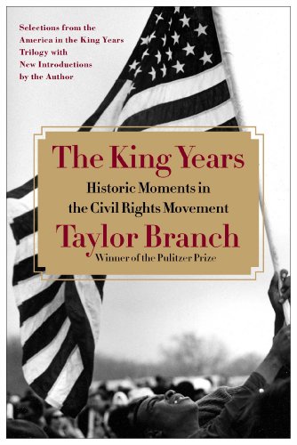 Book Cover The King Years: Historic Moments in the Civil Rights Movement