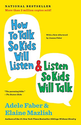 Book Cover How to Talk So Kids Will Listen & Listen So Kids Will Talk (The How To Talk Series)