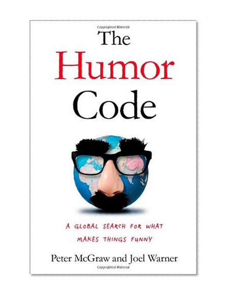 The Humor Code: A Global Search for What Makes Things Funny