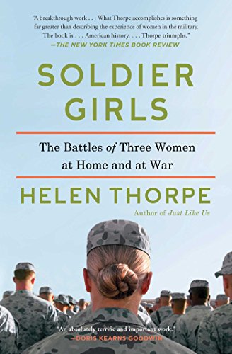Book Cover Soldier Girls: The Battles of Three Women at Home and at War