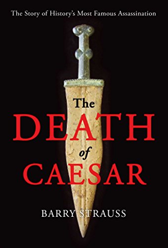 Book Cover The Death of Caesar: The Story of History's Most Famous Assassination
