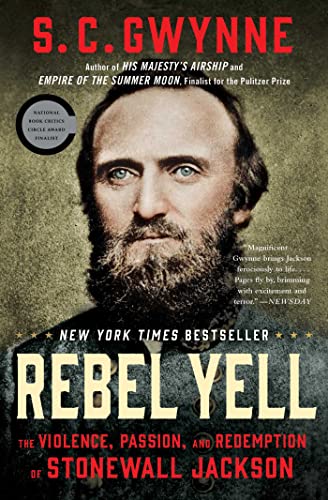 Book Cover Rebel Yell: The Violence, Passion, and Redemption of Stonewall Jackson
