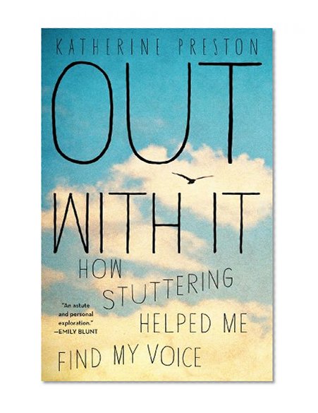 Out With It: How Stuttering Helped Me Find My Voice
