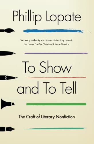 Book Cover To Show and to Tell: The Craft of Literary Nonfiction