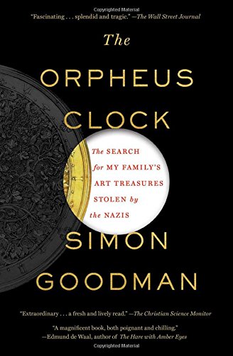 Book Cover The Orpheus Clock: The Search for My Family's Art Treasures Stolen by the Nazis