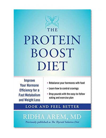 Book Cover The Protein Boost Diet: Improve Your Hormone Efficiency for a Fast Metabolism and Weight Loss