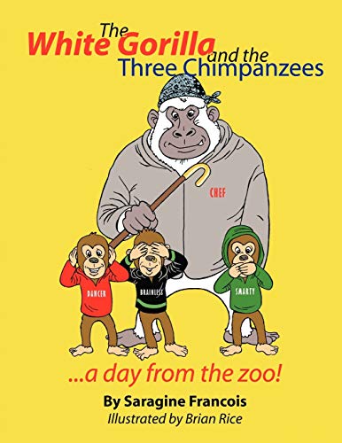 The White Gorilla and the Three Chimpanzees . . . a Day from the Zoo!