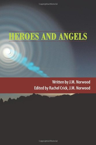 Heroes and Angels