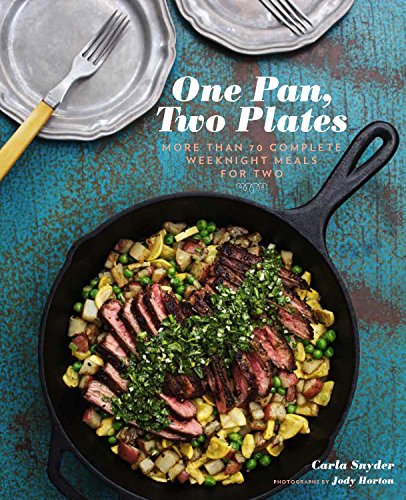 Book Cover One Pan, Two Plates: More Than 70 Complete Weeknight Meals for Two