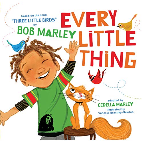 Book Cover Every Little Thing: Based on the song 'Three Little Birds' by Bob Marley