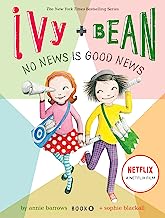 Book Cover Ivy and Bean No News Is Good News (Book 8): (Best Friends Books for Kids, Elementary School Books, Early Chapter Books) (Ivy & Bean)