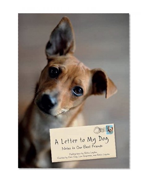 Book Cover A Letter to My Dog: Notes to Our Best Friends