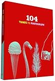 104 Things to Photograph