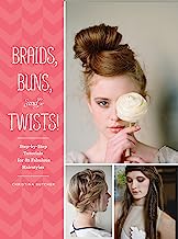 Book Cover Braids, Buns, and Twists!: Step-by-Step Tutorials for 82 Fabulous Hairstyles