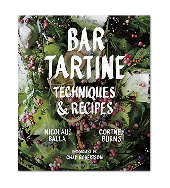 Book Cover Bar Tartine: Techniques & Recipes