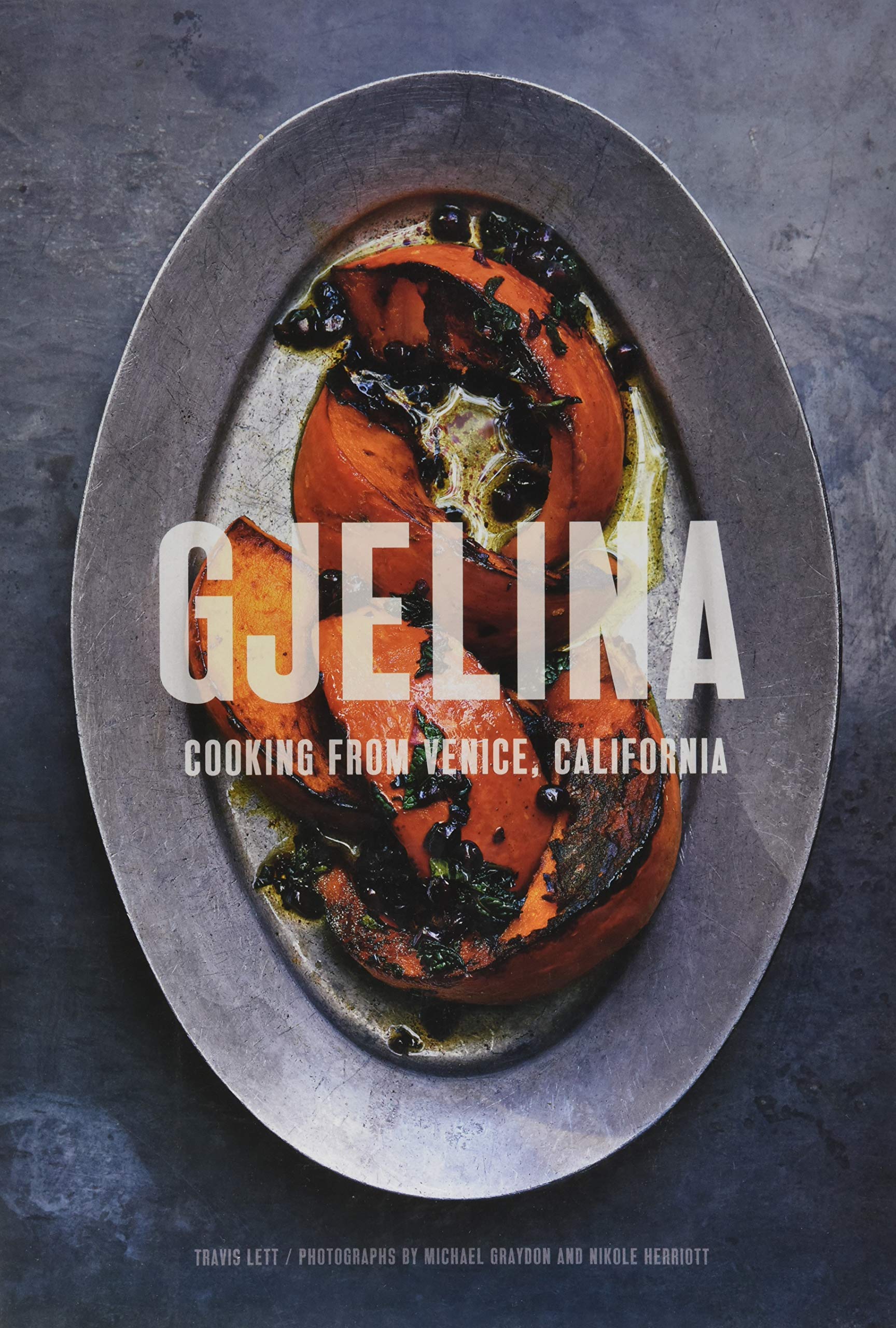 Book Cover Gjelina: Cooking from Venice, California