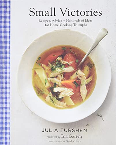 Book Cover Small Victories: Recipes, Advice + Hundreds of Ideas for Home Cooking Triumphs (Best Simple Recipes, Simple Cookbook Ideas, Cooking Techniques Book)