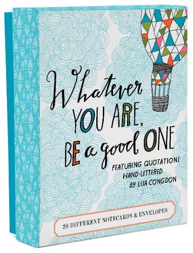 Book Cover Whatever You Are, Be a Good One Notes: 20 Different Notecards and Envelopes