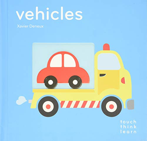 Book Cover TouchThinkLearn: Vehicles: (Board Books for Baby Learners, Touch Feel Books for Children)