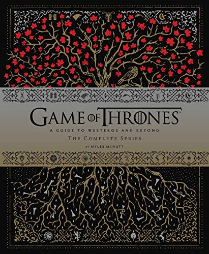 Book Cover Game of Thrones: A Guide to Westeros and Beyond, The Complete Series