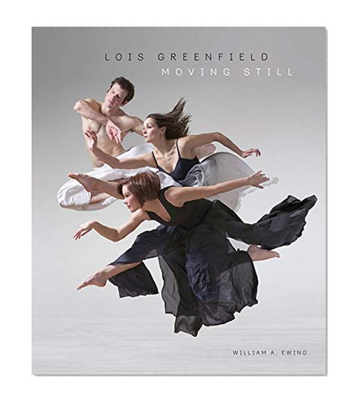 Book Cover Lois Greenfield: Moving Still