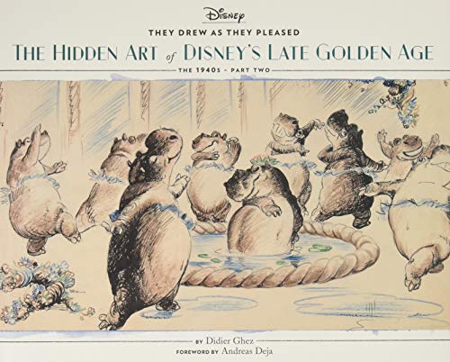 Book Cover They Drew as They Pleased Vol. 3: The Hidden Art of Disney's Late Golden Age (The 1940s - Part Two) (Art of Disney, Cartoon Illustrations, Books about Movies)