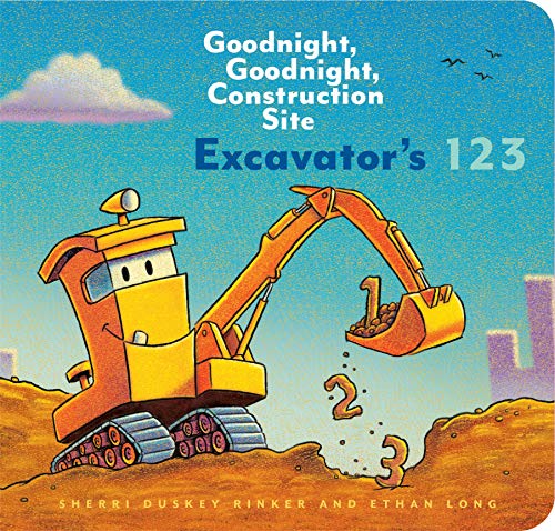 Book Cover Excavatorâ€™s 123: Goodnight, Goodnight, Construction Site (Counting Books for Kids, Learning to Count Books, Goodnight Book)