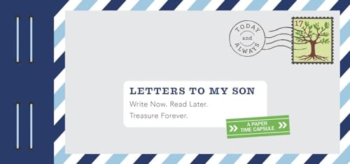 Book Cover Letters to My Son: Write Now. Read Later. Treasure Forever. (Mother Son Journal, Gifts for Son, Letter Books)